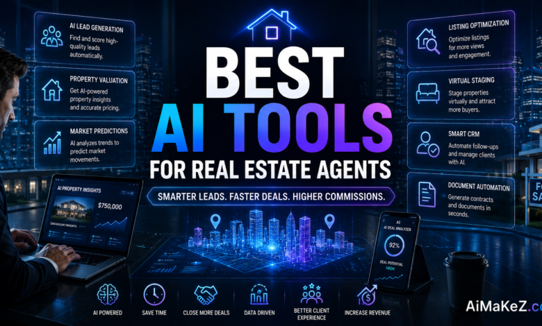 Best AI Tools for Real Estate Agents featuring AI-powered property analytics, virtual property tours, lead generation, CRM automation, and smart real estate technology dashboards.